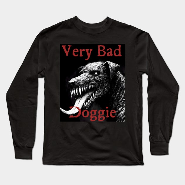 Very Bad Doggie - Evil Hellhound Long Sleeve T-Shirt by Boffoscope